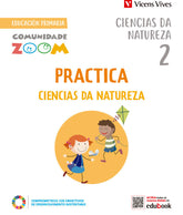 PRACTICA CIENCIAS NATUREZA 2º de Primaria GALICIA ZOOM 23 | EQUIPO EDITORIAL | 9788468292465 (Vicens Vives)